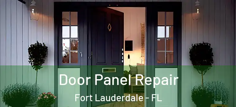  Door Panel Repair Fort Lauderdale - FL
