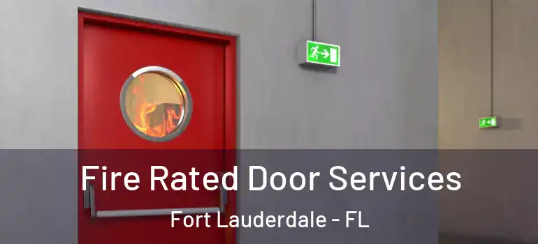  Fire Rated Door Services Fort Lauderdale - FL