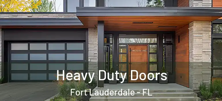  Heavy Duty Doors Fort Lauderdale - FL
