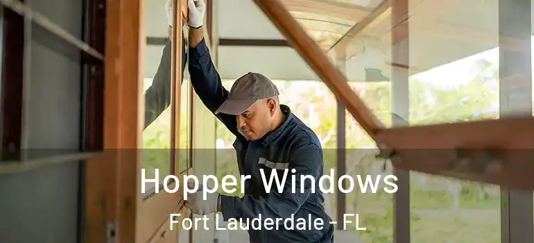  Hopper Windows Fort Lauderdale - FL