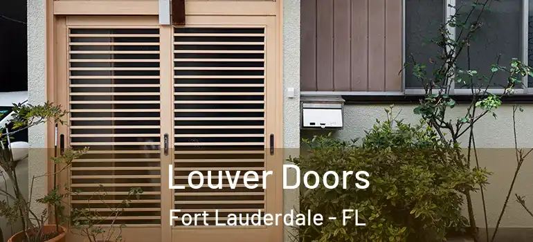  Louver Doors Fort Lauderdale - FL