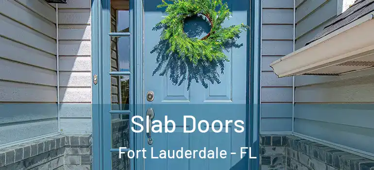  Slab Doors Fort Lauderdale - FL
